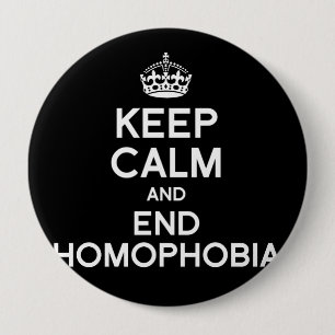 BEHALTEN SIE RUHE UND ENDEN-HOMOPHOBIE BUTTON