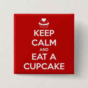 Behalten Sie Ruhe und essen Sie ein Kuchen-Rot Button
