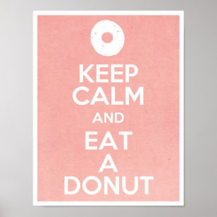 Behalten Sie Ruhe und essen Sie einen Krapfen Poster