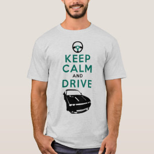 Behalten Sie Ruhe und fahren Sie - Herausforderer T-Shirt
