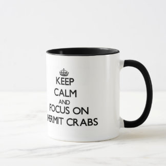 Behalten Sie Ruhe und Fokus auf Einsiedler-Krabben Tasse