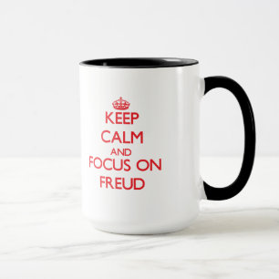 Behalten Sie Ruhe und Fokus auf Freud Tasse