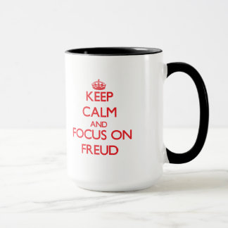 Behalten Sie Ruhe und Fokus auf Freud Tasse