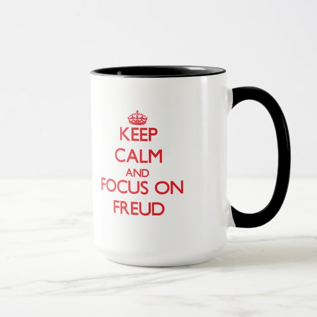 Behalten Sie Ruhe und Fokus auf Freud Tasse (Rechts)