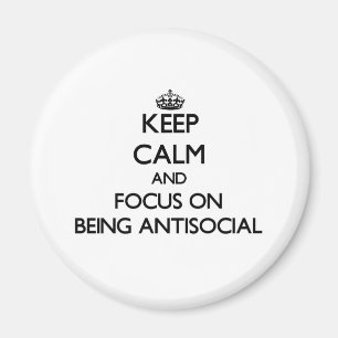 Behalten Sie Ruhe und Fokus auf Sein antisozial Magnet
