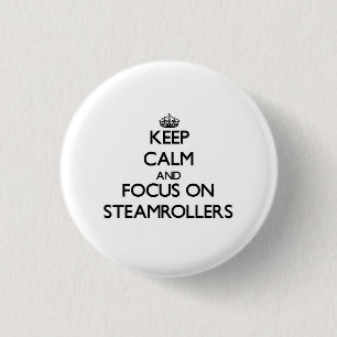 Behalten Sie Ruhe und Fokus auf Steamrollers Button
