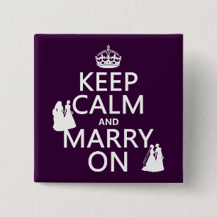 Behalten Sie Ruhe und heiraten Sie an - alle Button