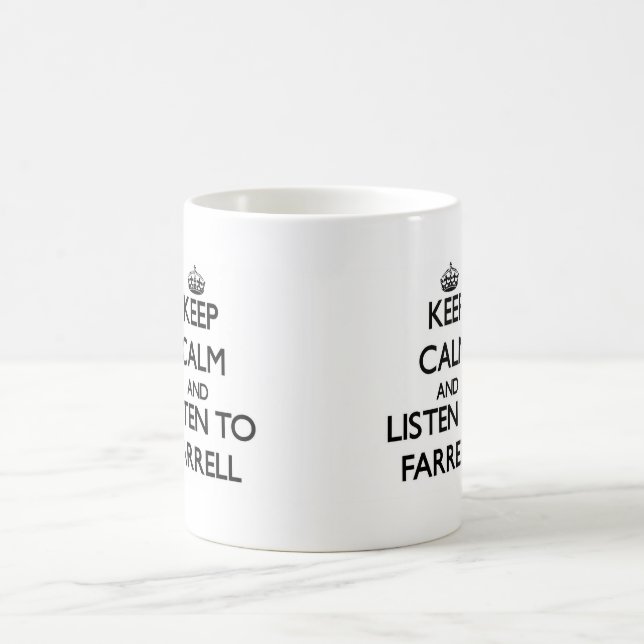 Behalten Sie Ruhe und hören Sie zu Farrell Tasse (Mittel)