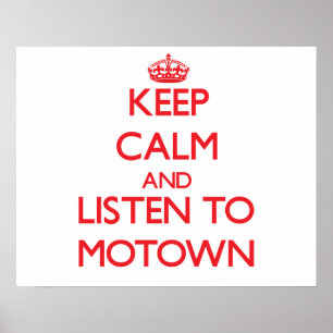 Behalten Sie Ruhe und hören Sie zu MOTOWN Poster