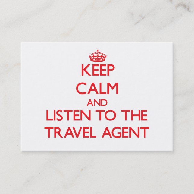 Behalten Sie Ruhe und hören Sie zum Reise-Agenten Visitenkarte (Vorderseite)