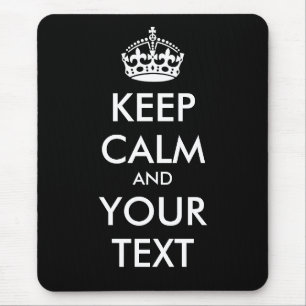 BEHALTEN Sie RUHE und IHREN TEXT - ändern Sie Mousepad