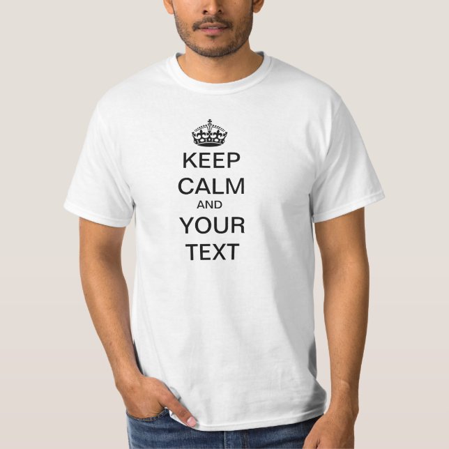 BEHALTEN SIE RUHE UND IHREN TEXT T-Shirt (Vorderseite)