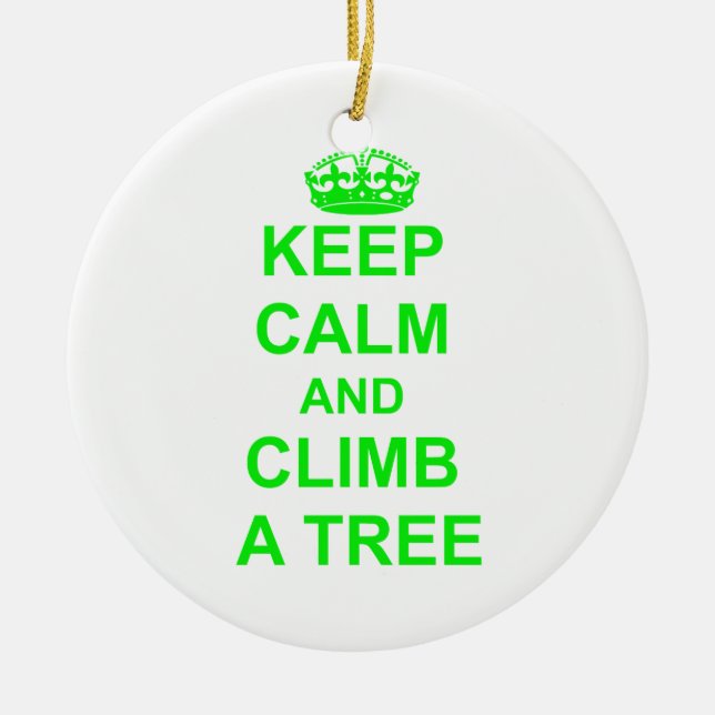 Behalten Sie Ruhe und klettern Sie einen Baum Keramikornament (Vorne)