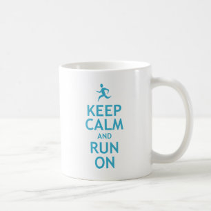 Behalten Sie Ruhe und laufen Sie auf (Blau) Kaffeetasse