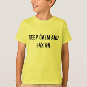 Behalten Sie Ruhe und Lax auf Jugend T-shrit T-Shirt