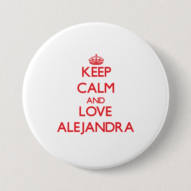 Behalten Sie Ruhe und Liebe Alejandra Button (Vorderseite)