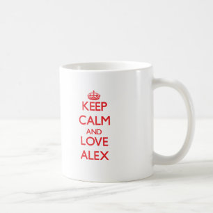 Behalten Sie Ruhe und Liebe Alex Tasse
