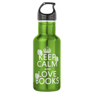 Behalten Sie Ruhe und Liebe bucht (in irgendeiner Trinkflasche