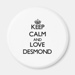 Behalten Sie Ruhe und Liebe Desmond Magnet