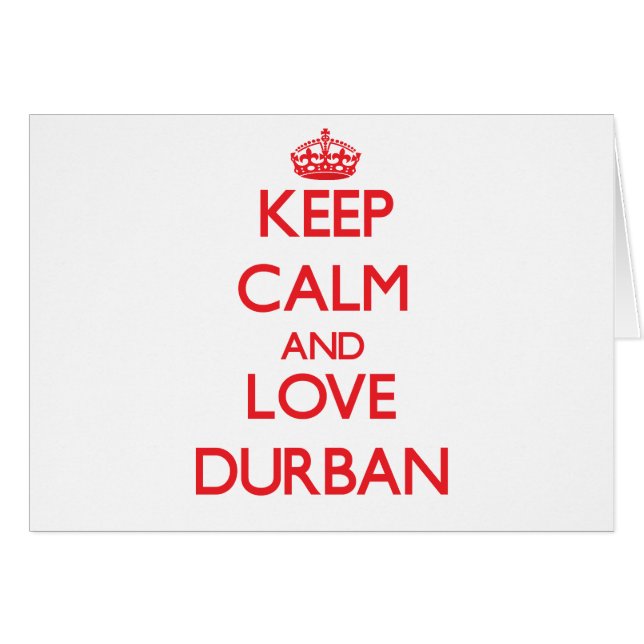 Behalten Sie Ruhe und Liebe Durban (Vorderseite (Horizontal))