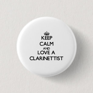 Behalten Sie Ruhe und Liebe ein Clarinettist Button