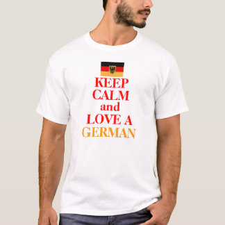 Behalten Sie Ruhe und Liebe EIN DEUTSCHER T-Shirt