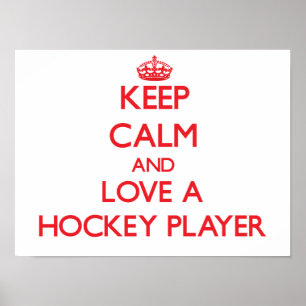 Behalten Sie Ruhe und Liebe ein Hockey-Spieler Poster