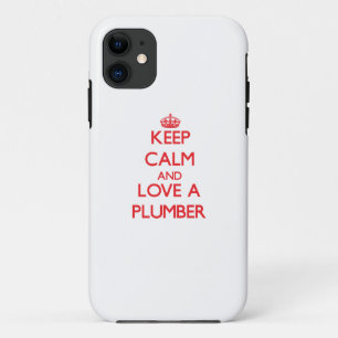 Behalten Sie Ruhe und Liebe ein Klempner iPhone 11 Hülle