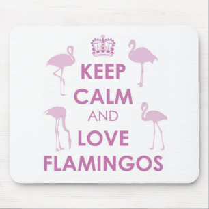 Behalten Sie Ruhe-und Liebe-Flamingos Mousepad