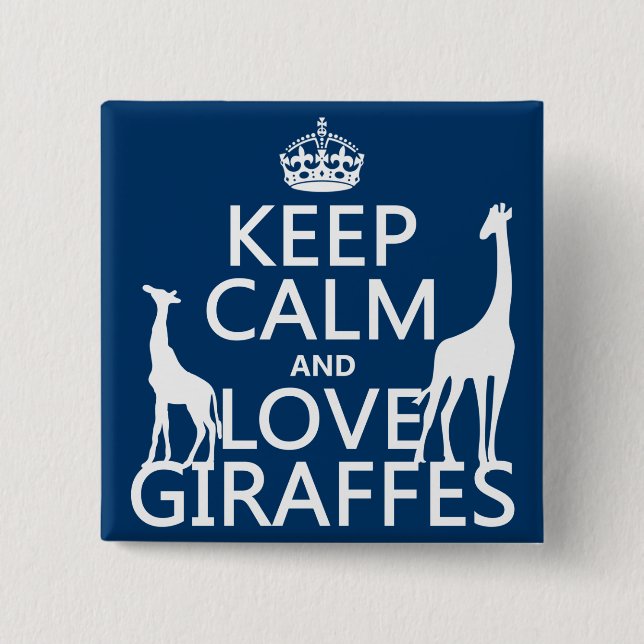 Behalten Sie Ruhe-und Liebe-Giraffen - alle Farben Button (Vorderseite)