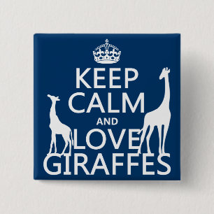 Behalten Sie Ruhe-und Liebe-Giraffen - alle Farben Button