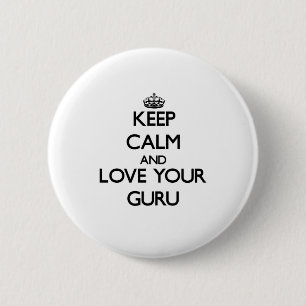 Behalten Sie Ruhe und Liebe Ihr Guru Button