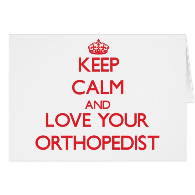 Behalten Sie Ruhe und Liebe Ihr Orthopäde (Vorderseite (Horizontal))