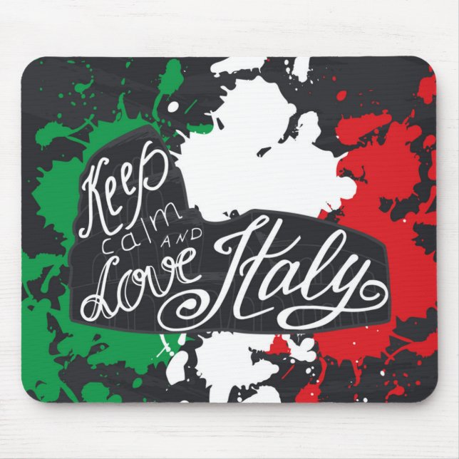 Behalten Sie Ruhe und Liebe Italien Mousepad (Vorne)