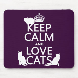Behalten Sie Ruhe-und Liebe-Katzen (in irgendeiner Mousepad