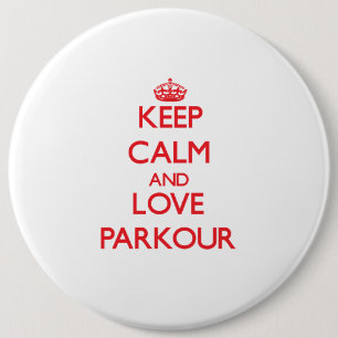 Behalten Sie Ruhe und Liebe Parkour Button