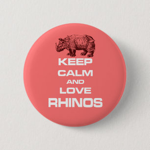 Behalten Sie Ruhe und Lieberhinos-Nashorn-coolen Button