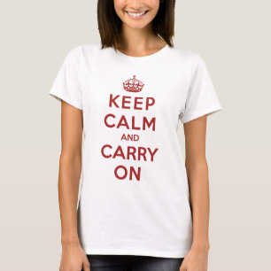 Behalten Sie Ruhe und machen Sie weiter T-Shirt
