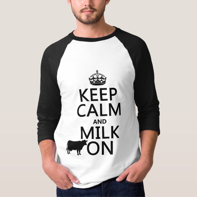 Behalten Sie Ruhe und Milch auf (Kühe) (in allen T-Shirt (Vorderseite)