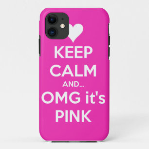 Behalten Sie Ruhe und OMG… ist es rosa iPhone 11 Hülle