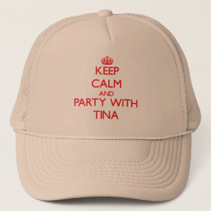 Behalten Sie Ruhe und Party mit Tina Truckerkappe