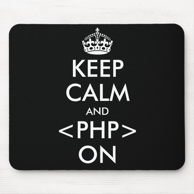 Behalten Sie Ruhe und PHP auf Mousepad | Geeky (Vorne)