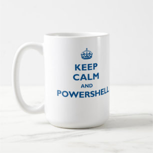 Behalten Sie Ruhe und PowerShell Tasse