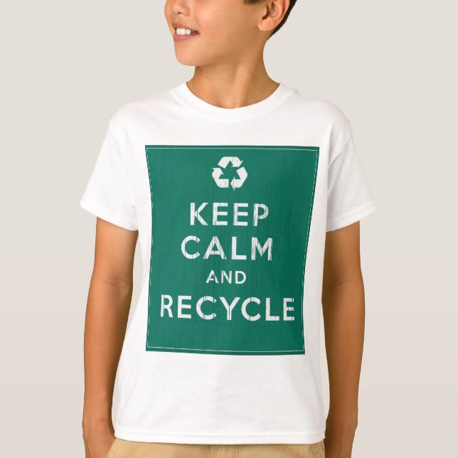 Behalten Sie Ruhe und recyceln Sie T-Shirt (Vorderseite)