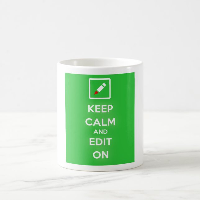 Behalten Sie Ruhe und redigieren Sie auf Kaffeetasse (Mittel)