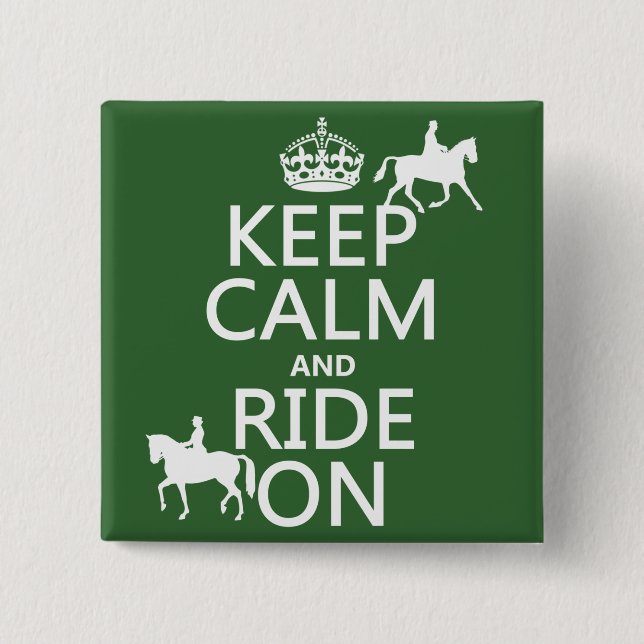 Behalten Sie Ruhe und reiten Sie an - Pferde, alle Button (Vorderseite)