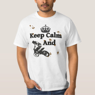 Behalten Sie Ruhe und reiten Sie - Dirtbikes T-Shirt
