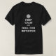 Behalten Sie Ruhe und rollen Sie für Initiative T-Shirt (Design vorne)