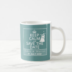 Behalten Sie Ruhe und Save the Date (völlig Kaffeetasse