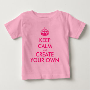 Behalten Sie Ruhe und schaffen Sie Ihre Selbst - Baby T-shirt